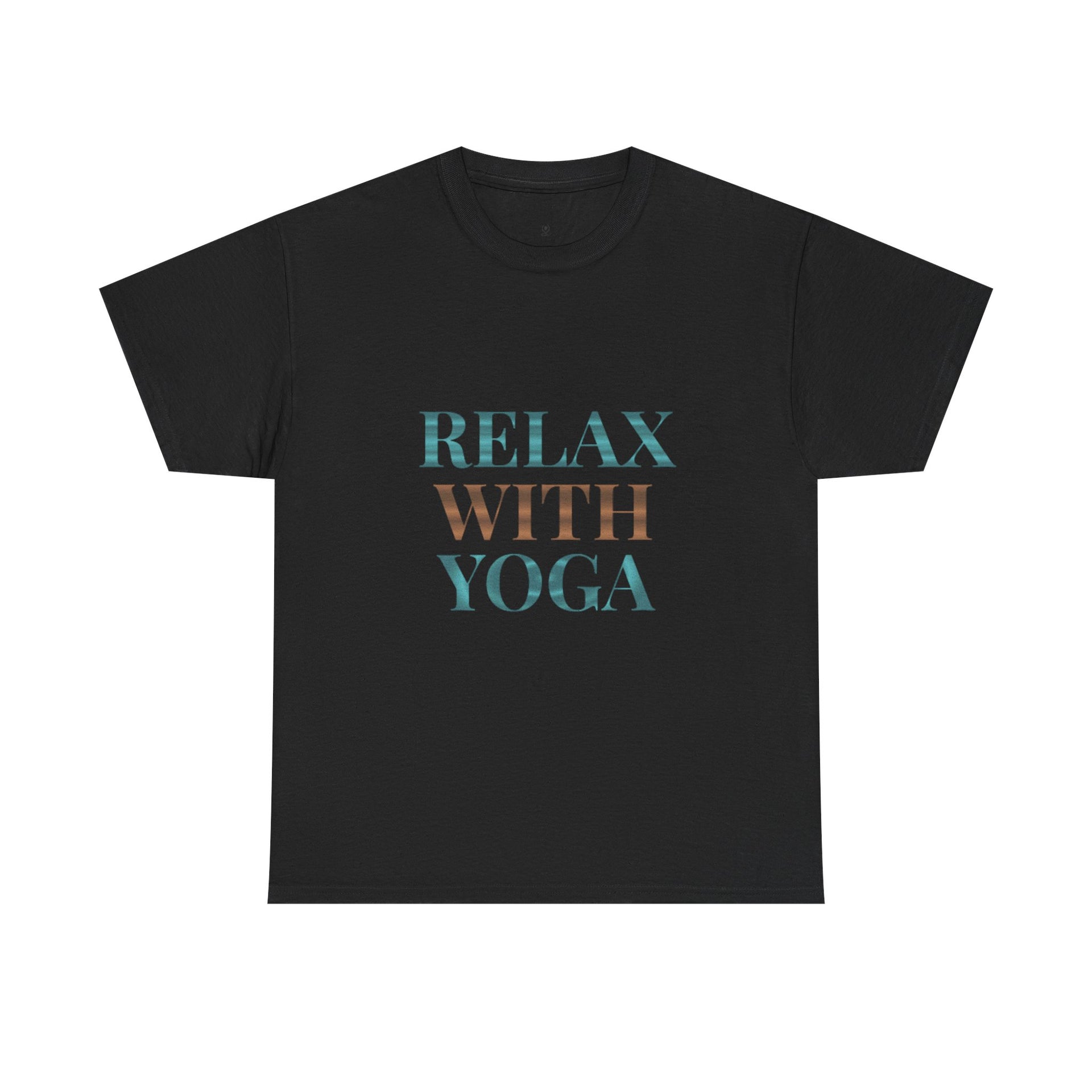 Relax With Yoga T-Shirt — Minimal Wellness Tee for Yogis & Meditation