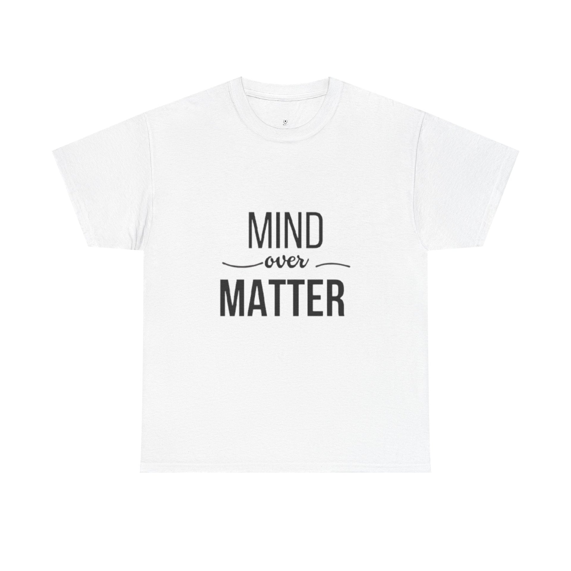 Mind Over Matter Tee — Motivational Graphic T‑Shirt
