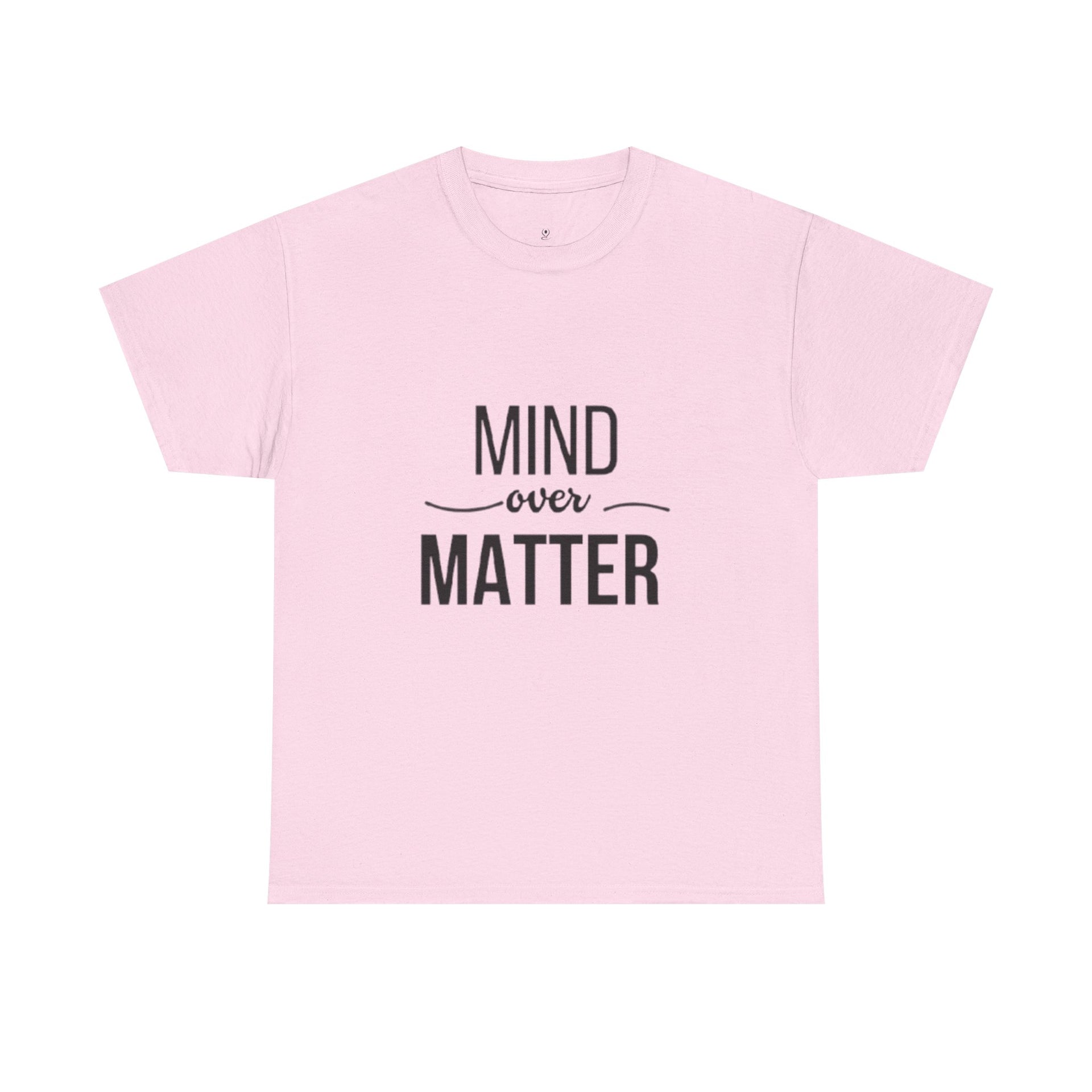 Mind Over Matter Tee — Motivational Graphic T‑Shirt