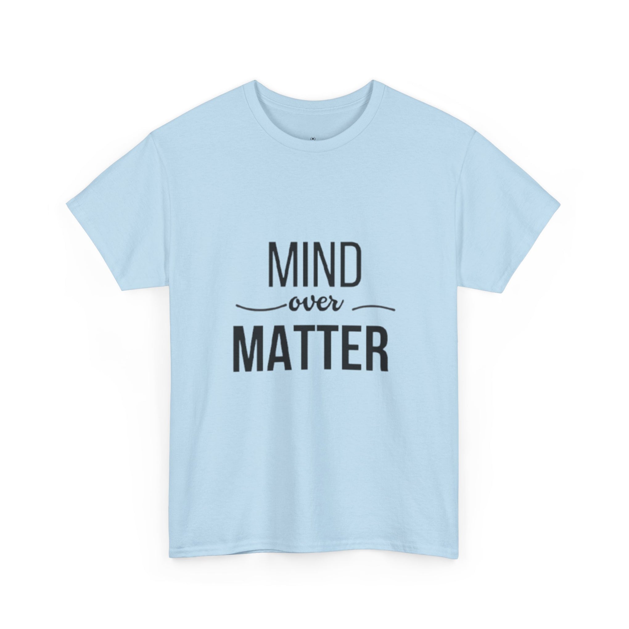 Mind Over Matter Tee — Motivational Graphic T‑Shirt