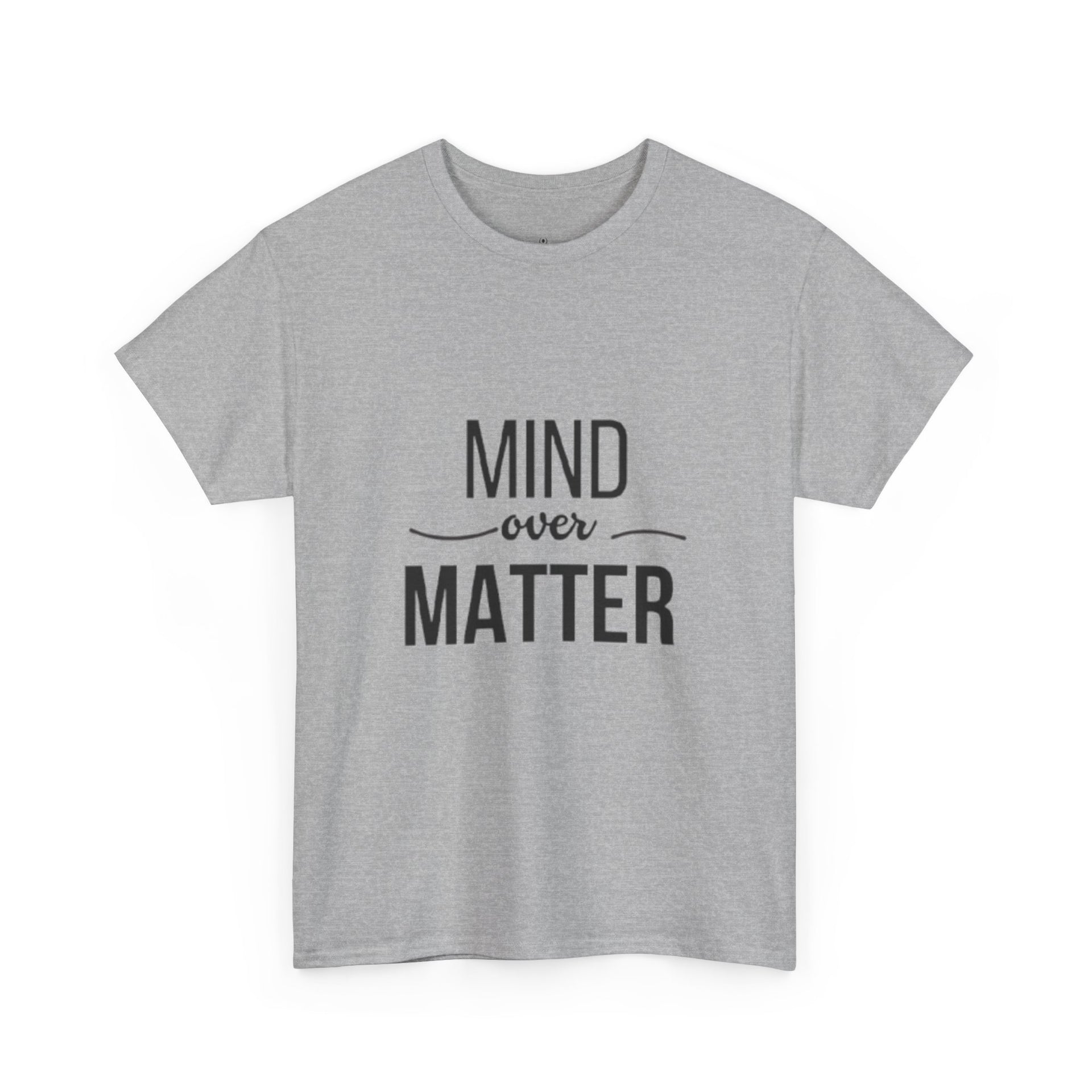 Mind Over Matter Tee — Motivational Graphic T‑Shirt