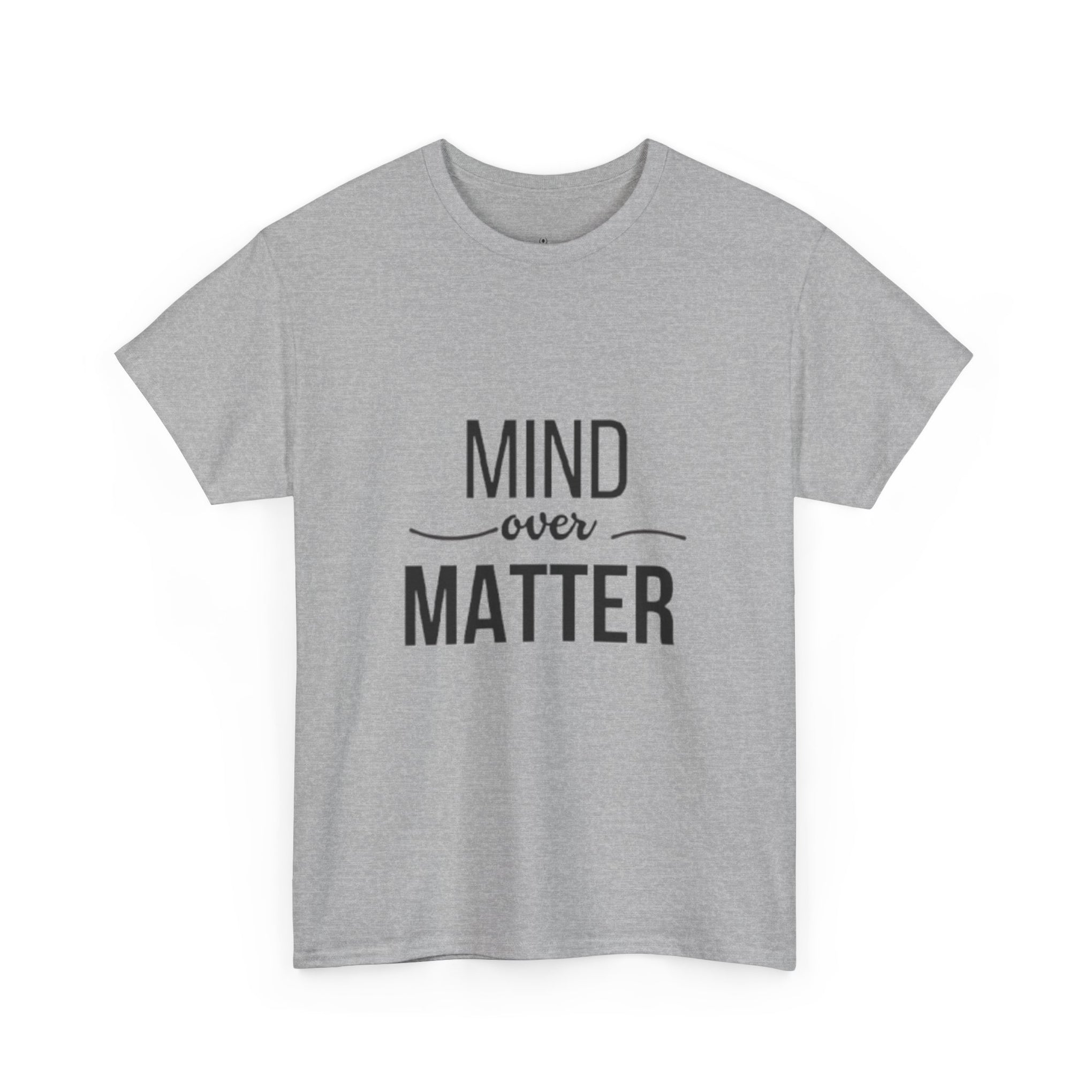 Mind Over Matter Tee — Motivational Graphic T‑Shirt