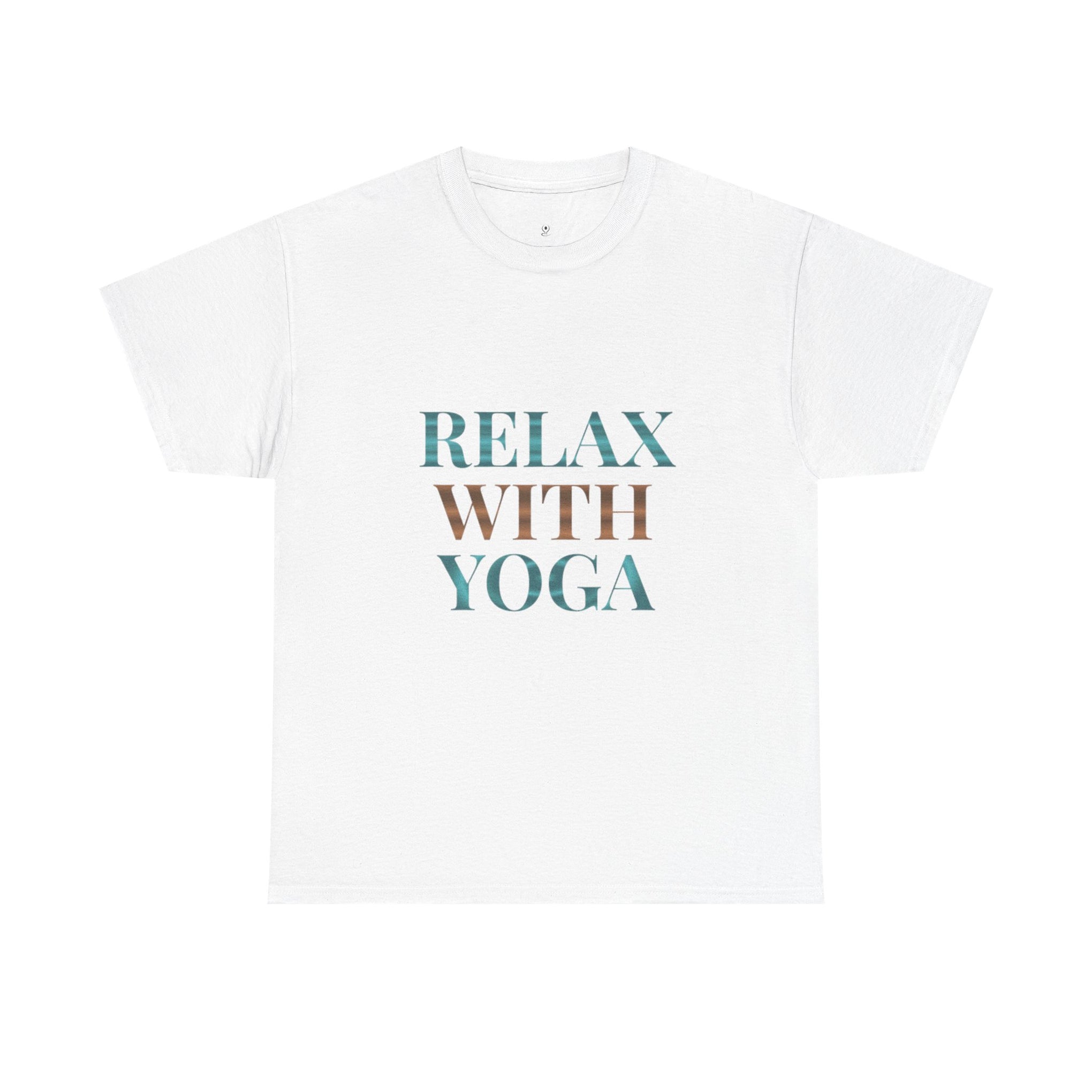 Relax With Yoga T-Shirt — Minimal Wellness Tee for Yogis & Meditation