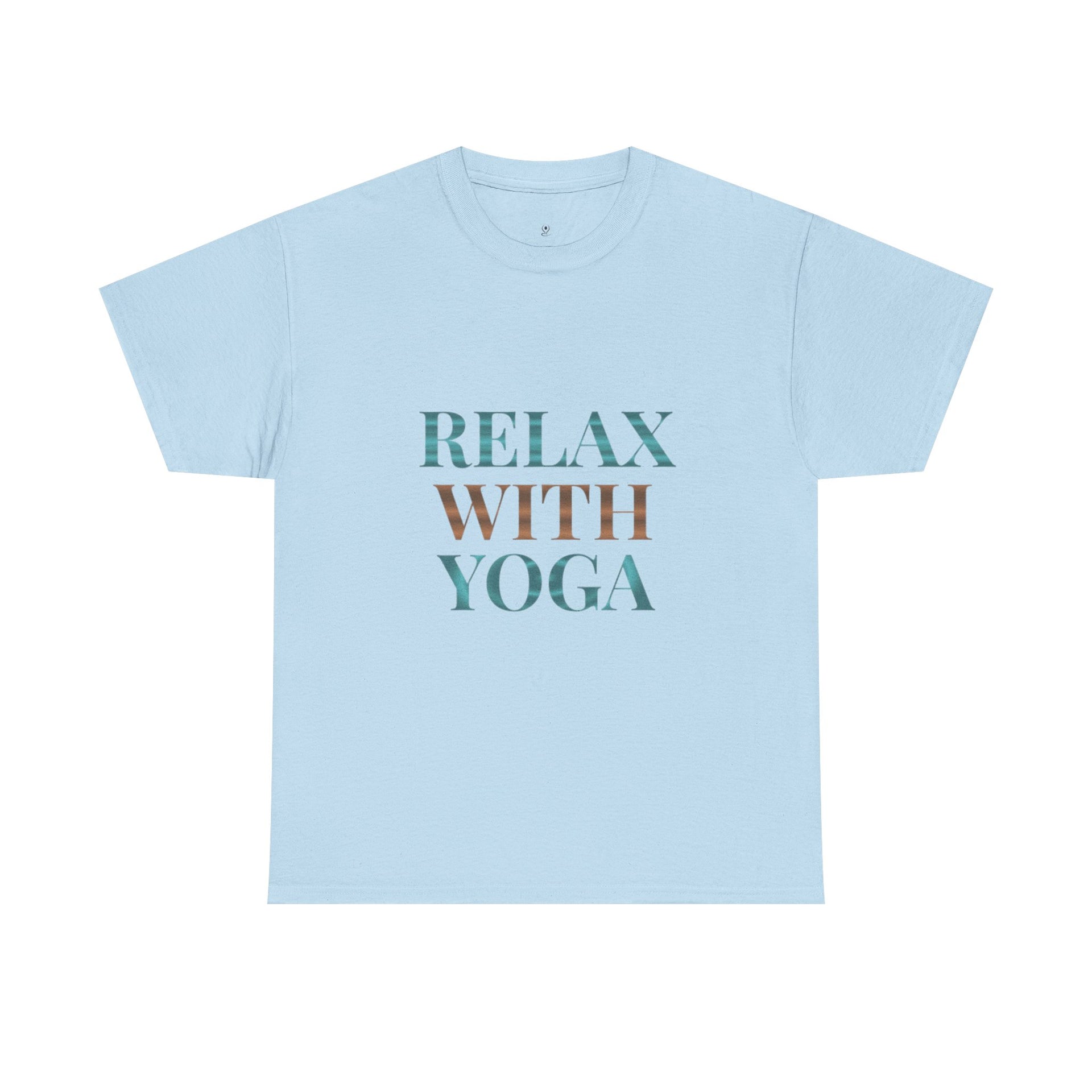 Relax With Yoga T-Shirt — Minimal Wellness Tee for Yogis & Meditation