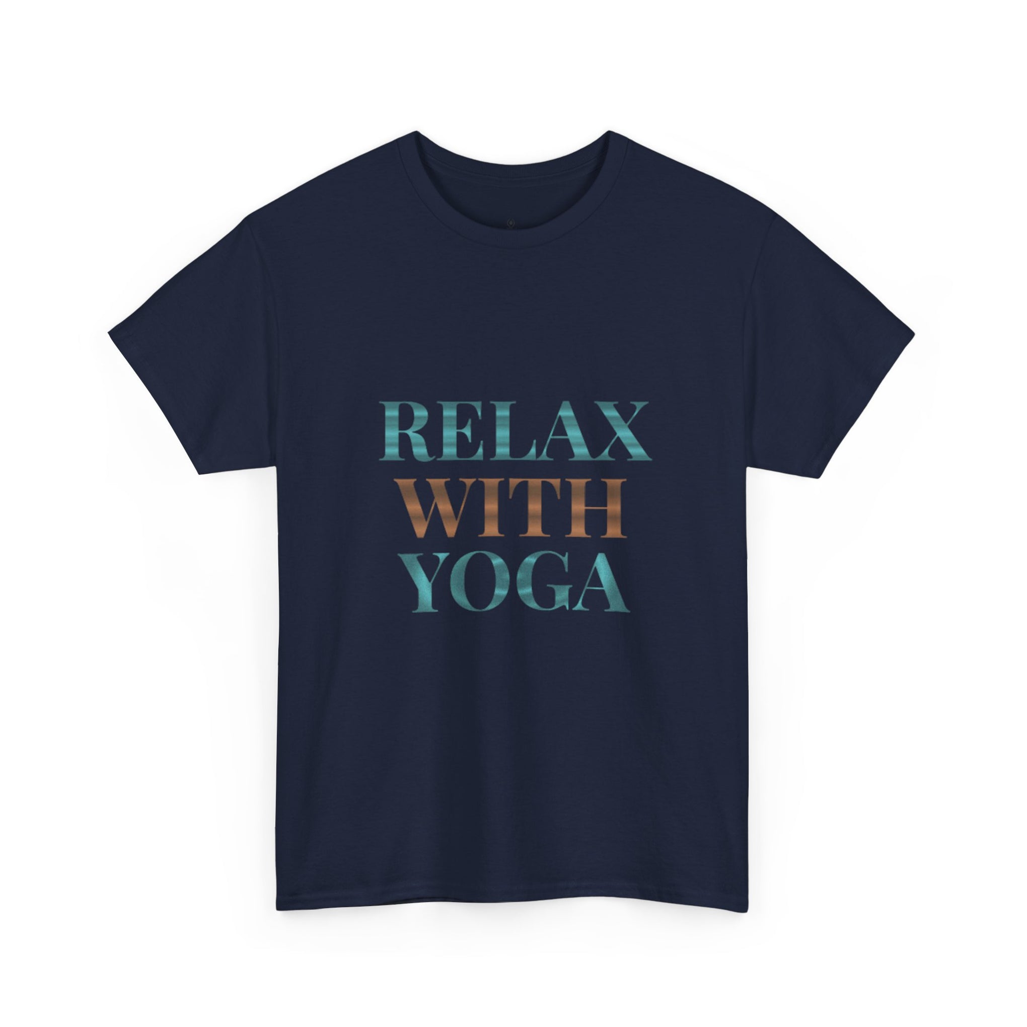 Relax With Yoga T-Shirt — Minimal Wellness Tee for Yogis & Meditation