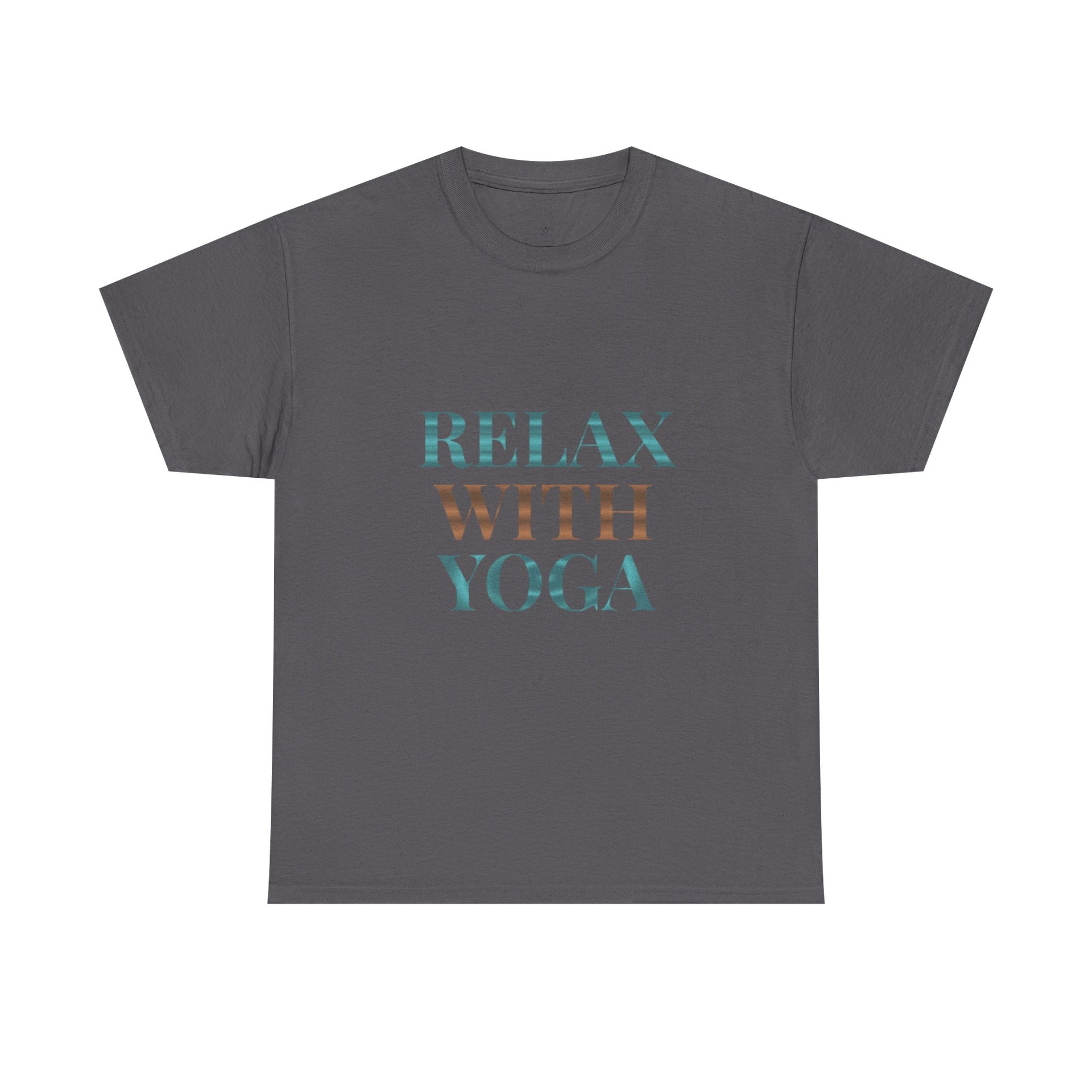Relax With Yoga T-Shirt — Minimal Wellness Tee for Yogis & Meditation