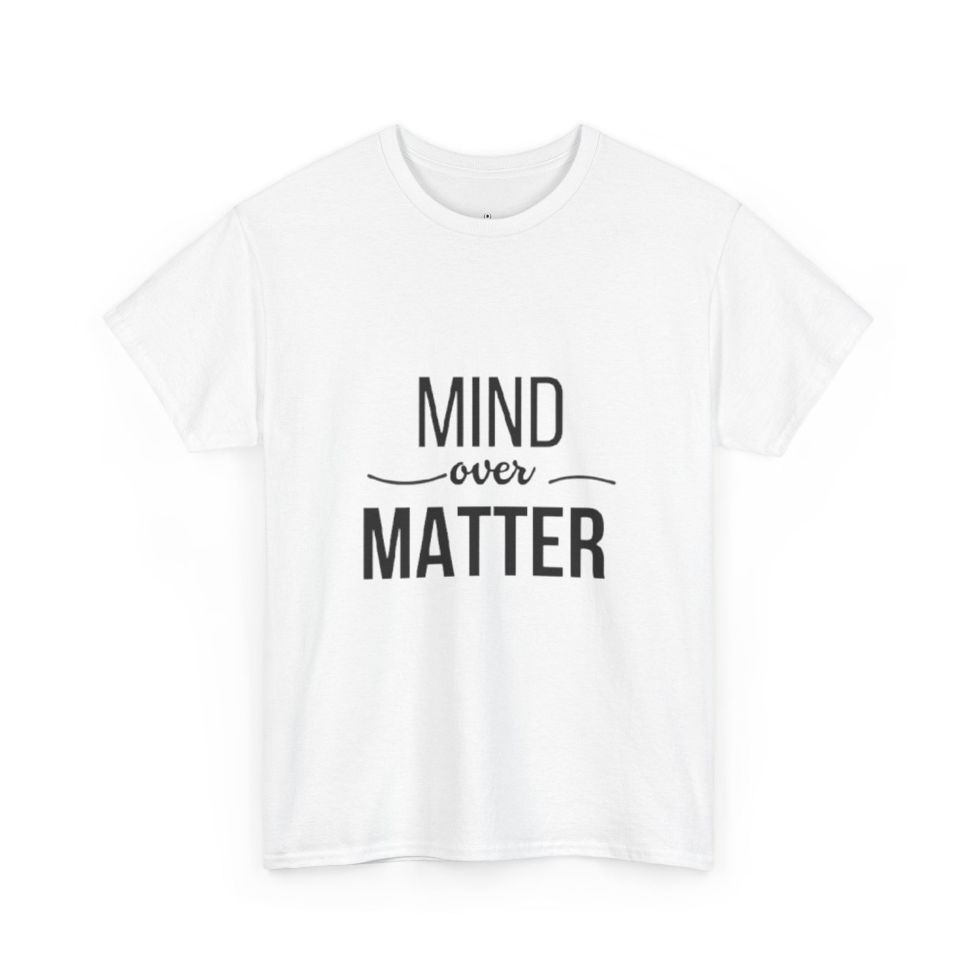 Mind Over Matter Tee — Motivational Graphic T‑Shirt