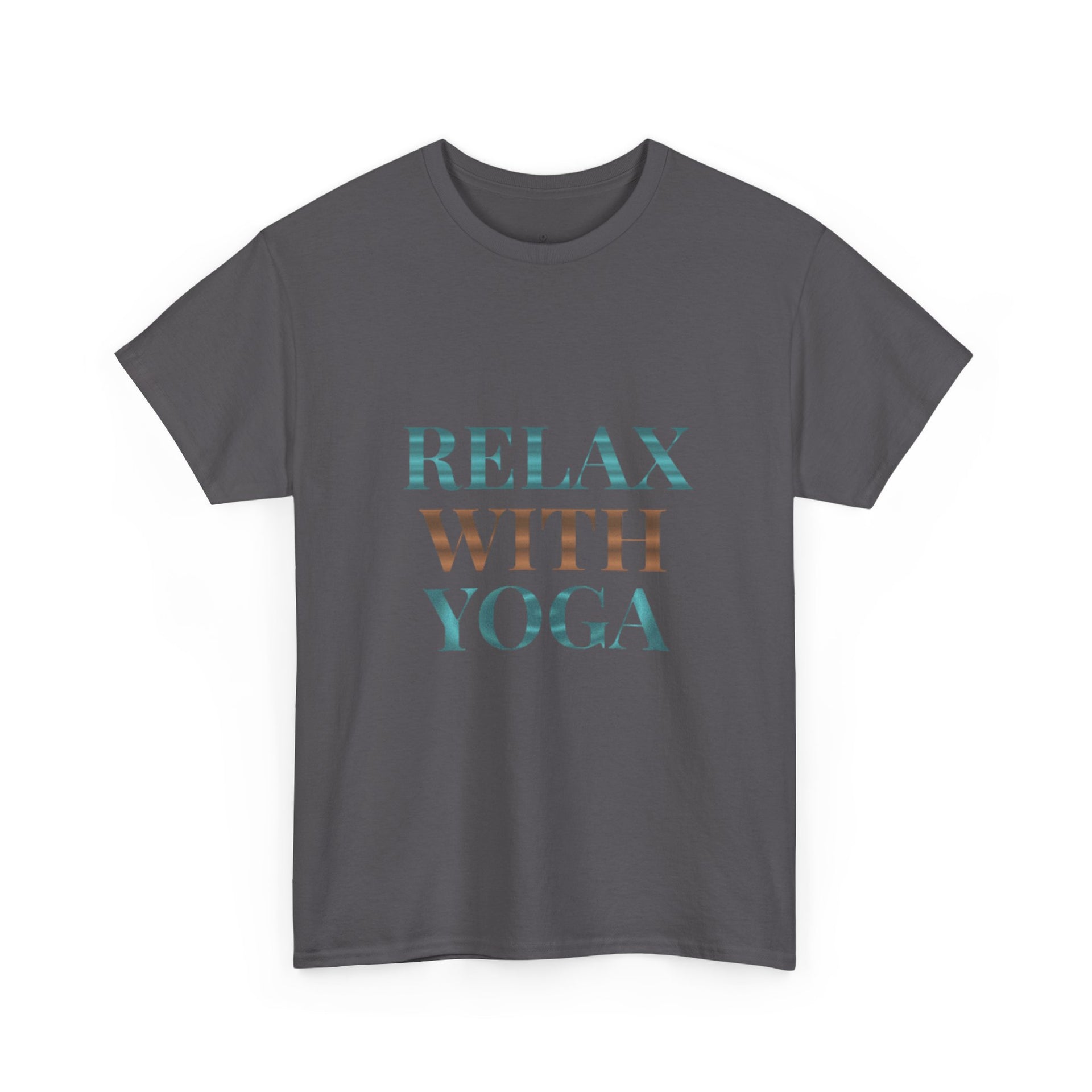 Relax With Yoga T-Shirt — Minimal Wellness Tee for Yogis & Meditation