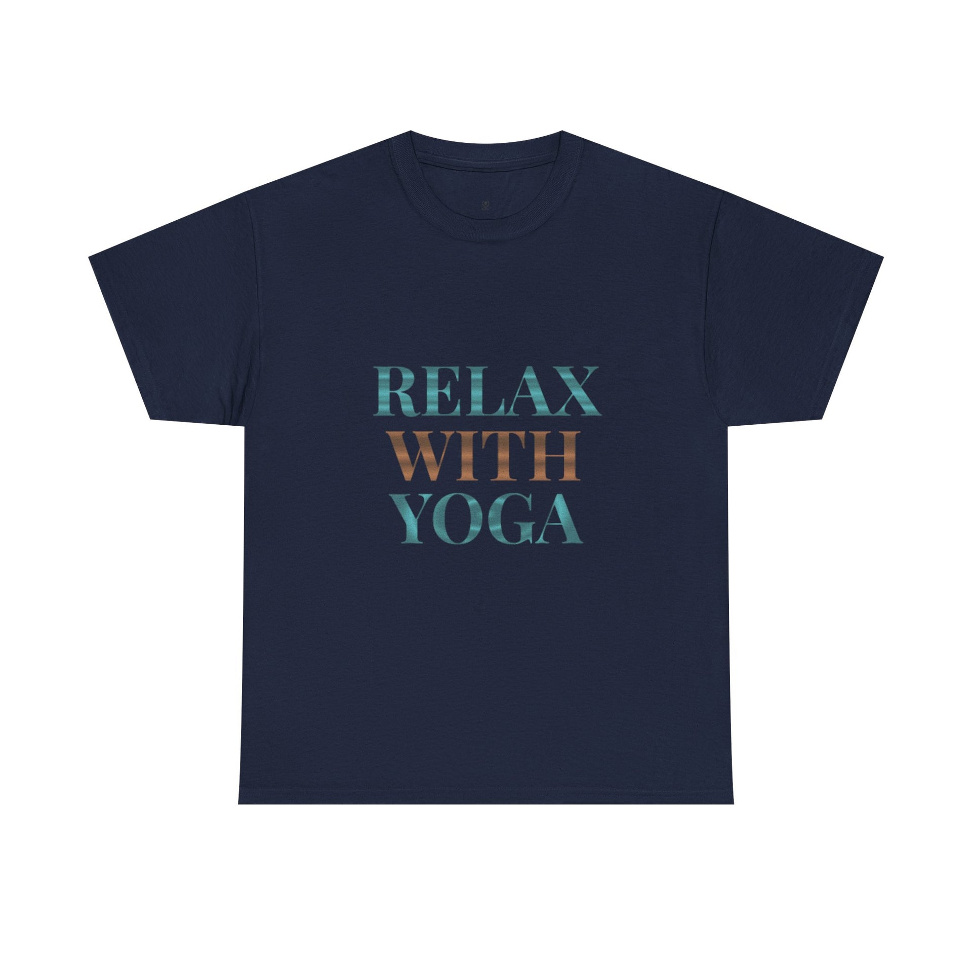 Relax With Yoga T-Shirt — Minimal Wellness Tee for Yogis & Meditation