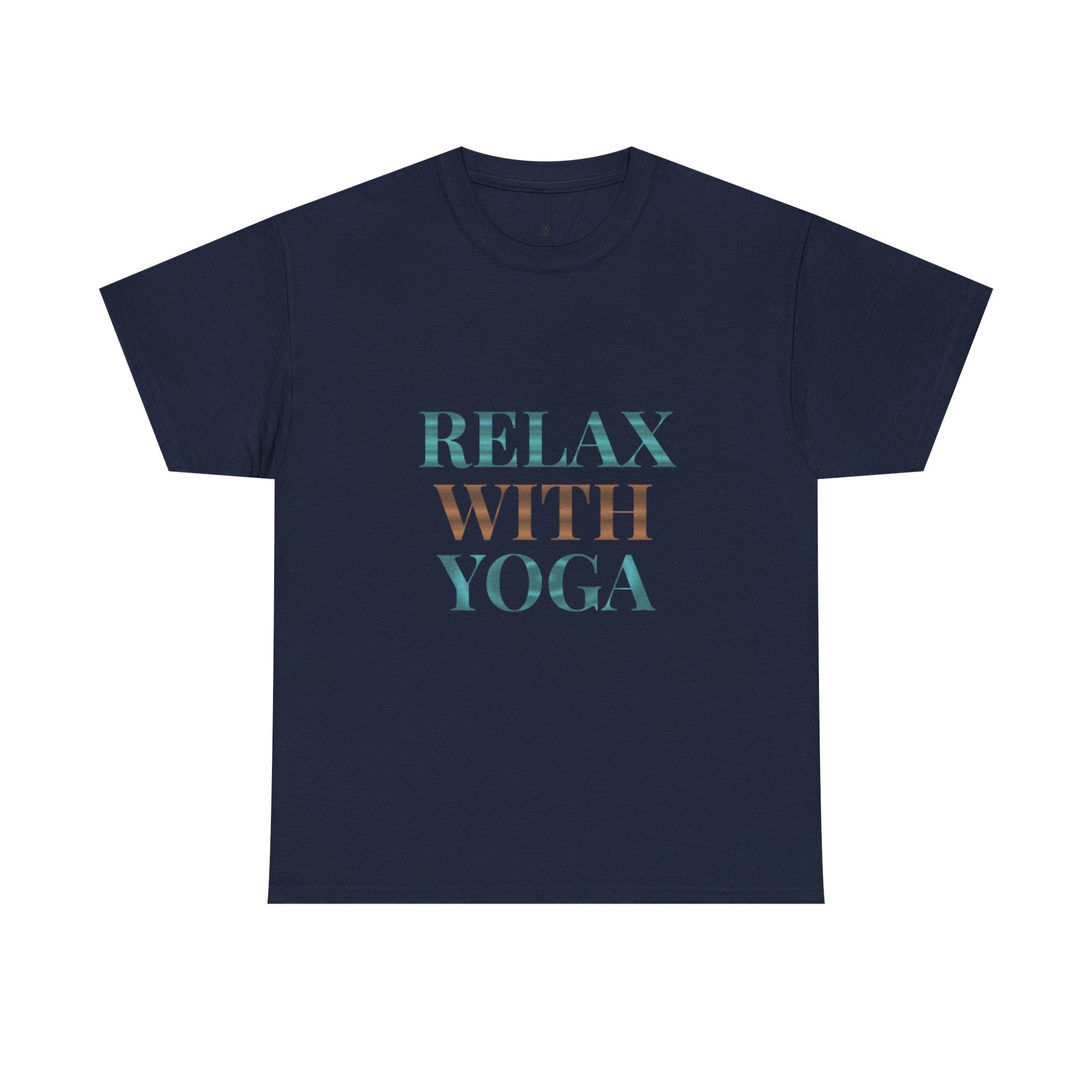 Relax With Yoga T-Shirt — Minimal Wellness Tee for Yogis & Meditation