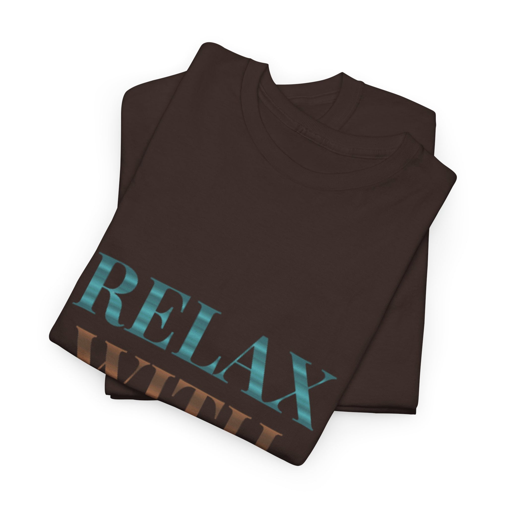 Relax With Yoga T-Shirt — Minimal Wellness Tee for Yogis & Meditation